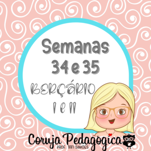 semana 34 e 35