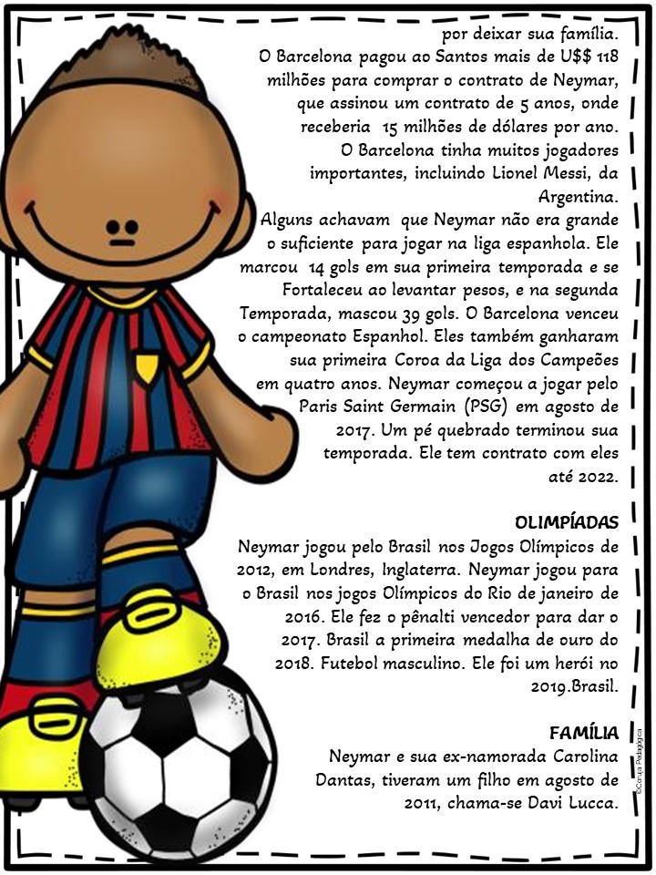 Biografia do Neymar Atividades de Futebol Biografia do Neymar Atividades de Futebol