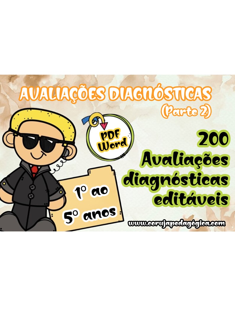 200 AVALIAÇÕES DIAGNÓSTICAS 1º ao 5º ANOS FUND1 PDF E WORD 200 avaliações diagnósticas 1º ao 5º anos