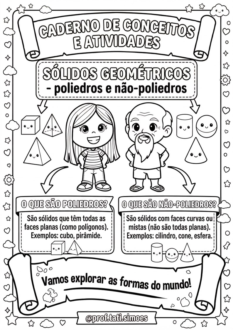 Sólidos Geométricos: Atividades de Poliedros e Não Poliedros (3º e 4º ano) @prof.tati.simoes