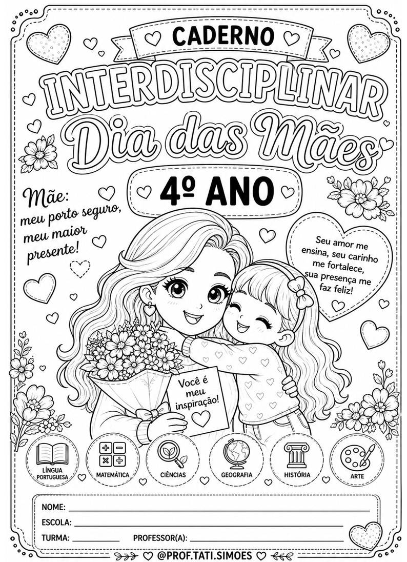 Caderno de atividades interdisciplinar 4º ano Dia das mães - prof.tati.simoes