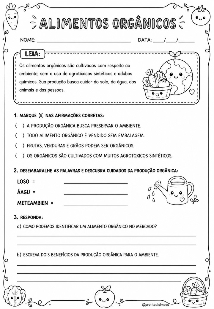 Atividades sobre alimentos para o 4º ano: produção, orgânicos e conservação Atividades sobre alimentos para o 4º ano em versão preto e branco para imprimir @PROF.TATI.SIMOES