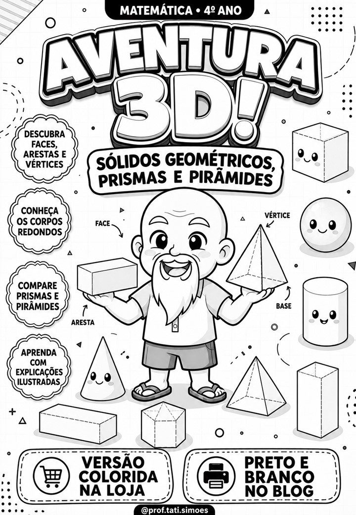 Atividades de Sólidos Geométricos para o 4º Ano: Prismas, Pirâmides, Faces, Arestas e Vértices