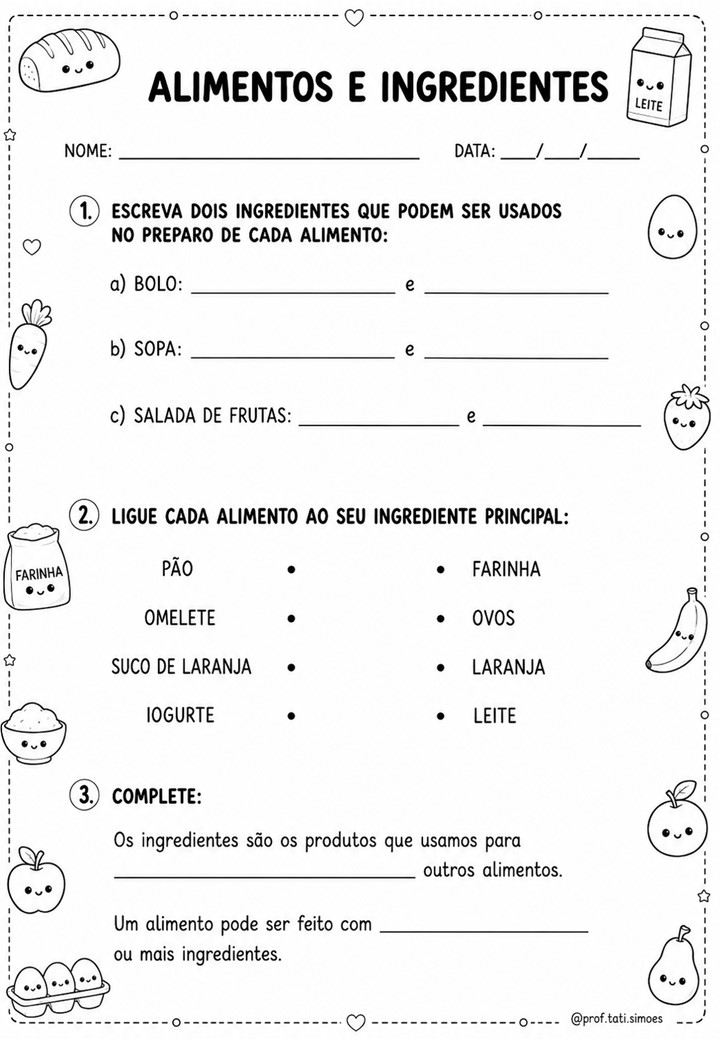 Atividades sobre alimentos para o 4º ano: produção, orgânicos e conservação Atividades sobre alimentos para o 4º ano em versão preto e branco para imprimir @PROF.TATI.SIMOES